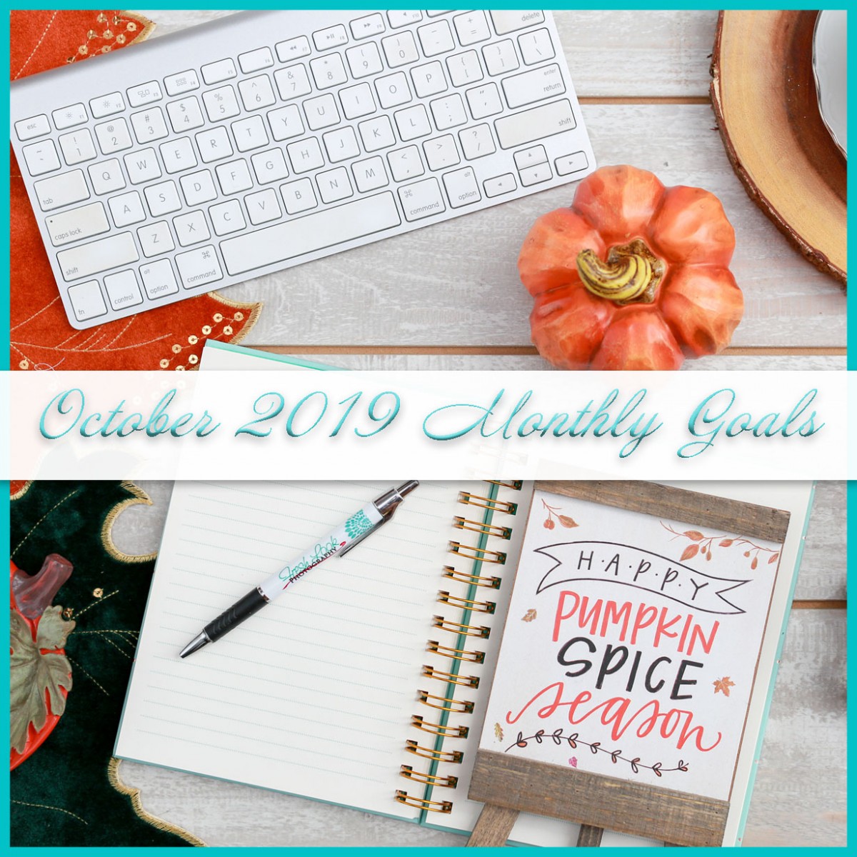 October 2019 Goals | Personal + Professional - JudithsFreshLook.com