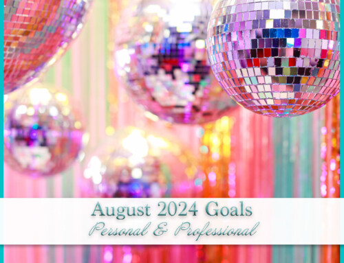 August 2024 Goals | Personal+Professional