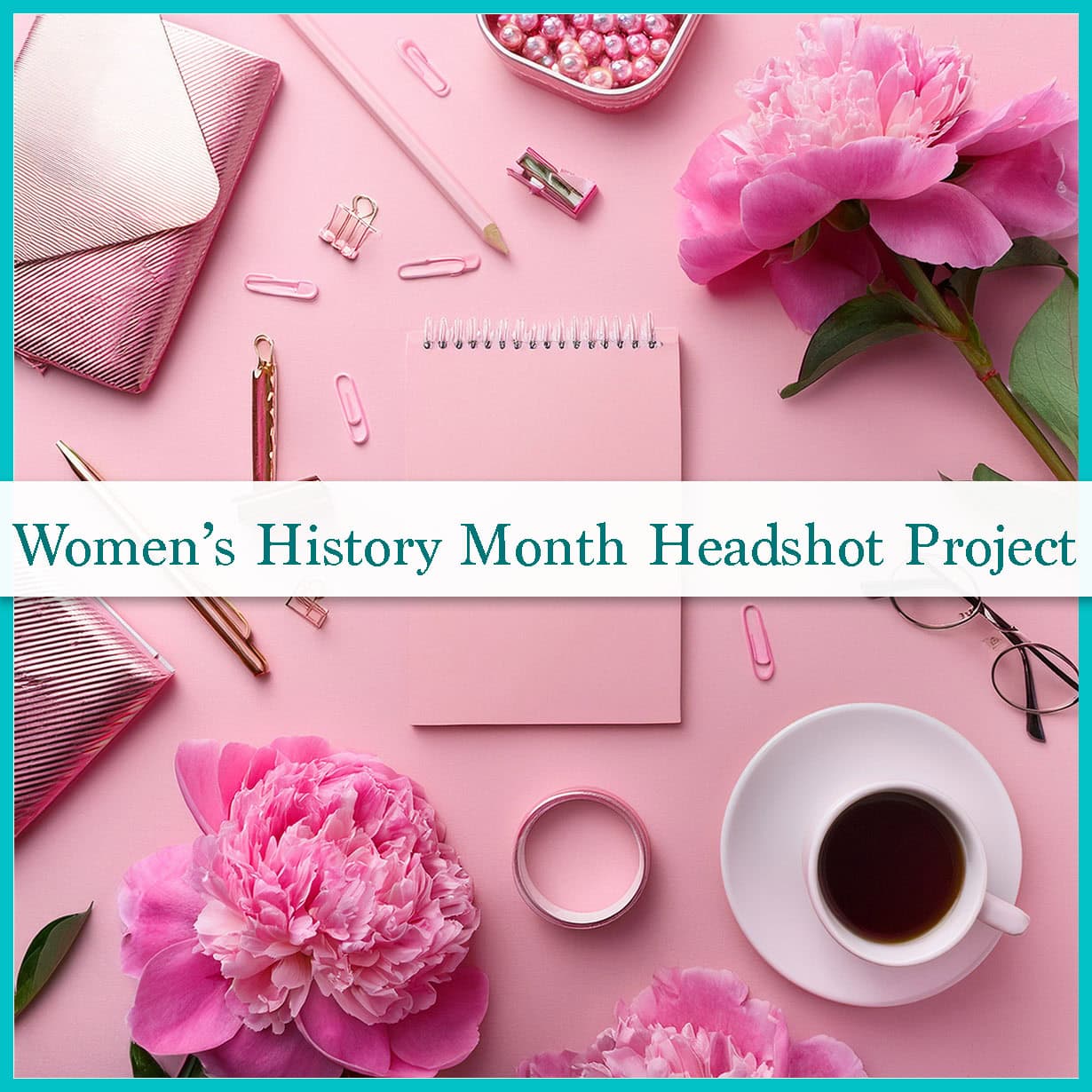 Women’s History Month Headshot Project